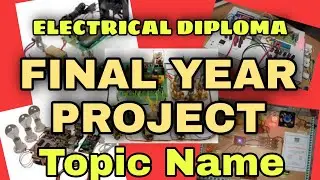 Capstone Project Topic Name Electrical Diploma | MSBTE | CPP Final Year Project