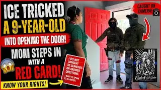 ICE Tricked a 9-Year-Old Into Opening the Door… Mom Fought Back With a Red Card!