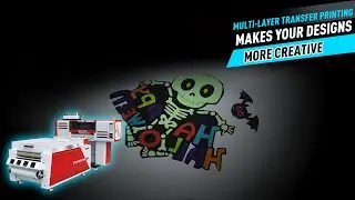 Multi-layer Transfer Printing Makes Your Designs More Creative