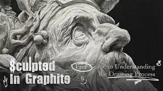 Sculpted In Graphite Free Drawing Guide | Beginners Guide to Understanding the Drawing Process
