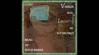 Visible and Invisible - E. F. Benson [Audiobook ENG]