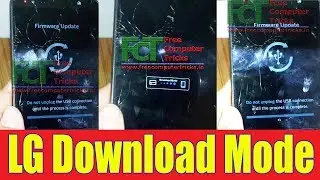 All LG Download Mode | Firmware Update Mode | LG Boot Keys