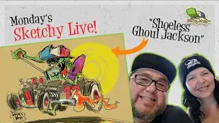 Shoeless Ghoul Jackson - Sketchy Live! - S01 EP04