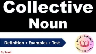 Collective Noun |  Types of Noun | Collective|  Noun examples words | Collective  Noun Test
