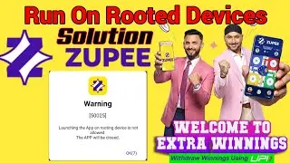 Zupee App Root Detection Problem Solution , Run Zupee in Rooted Devices Easiest Way