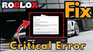 Roblox critical error failed to reach client settings fix