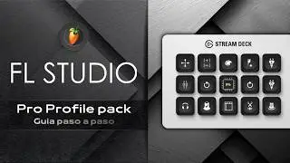 Stream Deck for FL Studio, Professional Profile (Walkthrough)