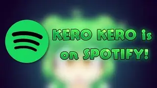Kero Kero is now on Spotify!!! (Mini visualizer + promotion) 