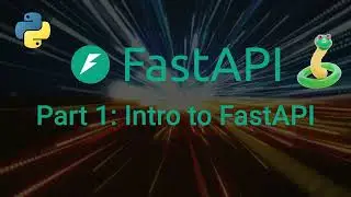 FastAPI Introduction: Running Hello World and Basic App Structure - Part 1