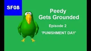 Peedy Gets Grounded  -  PUNISHMENT DAY!