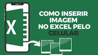 Como Inserir Imagem No Excel pelo Celular