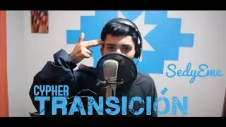 SEDYEME - TRANSICIÓN #CYPHER  - El Malón Hip Hop prod.