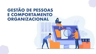Gestão de Pessoas e Comportamento Organizacional Aula 1 -  Gestão de pessoas no setor público