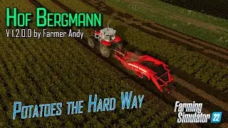 Hof Bergmann V1.2 - Potatoes and Barley - Farming  Simulator 22