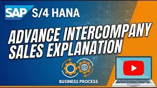 🚀 SAP S/4HANA Advanced Intracompany Sales | End-to-End Demo with Configuration