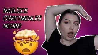 İNGİLİZCE ÖĞRETMENLİĞİ NEDİR? I KDN