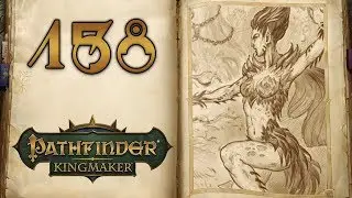 The Bad Ending - Let's Play Pathfinder Kingmaker - 158