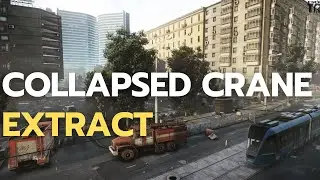 Collapsed Crane Exfil - Streets of Tarkov - EFT