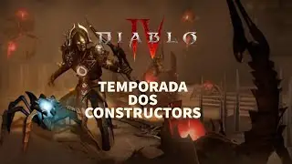 Temporada dos Constructos em Diablo 4