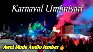 Awet muda audio di karnaval Umbulsari jember 2024 #soundhoreg #karnavalumbulsari #karnavalbudaya