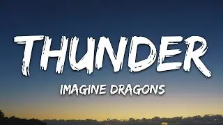 Thunder - Imagine Dragons ( Lyrics )