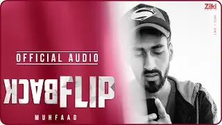 BackFlip || Official Audio | Muhfaad | 2020