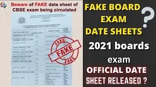 CBSE DATE SHEET 2021 RELEASED ? CBSE FAKE DATE SHEET RUMOURS