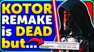 KOTOR Remake is DEAD? but THIS is the FULL STORY!