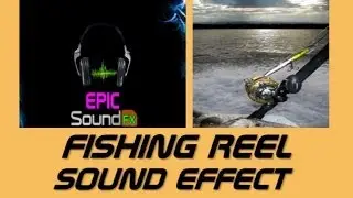 FISHING reel sound effect - EPICsoundFX