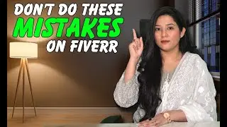 Don't do these Mistakes on Fiverr, Fiverr Tips and Tricks