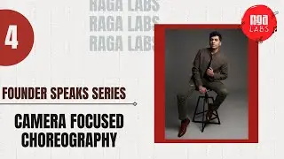 Founder Speaks | Camera Focused Choreography