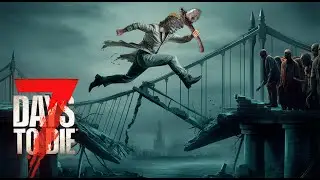 Прыжок на веру 7 Days to Die