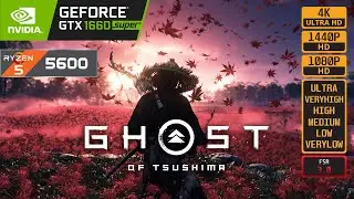 GHOST OF TSUSHIMA - GTX 1660 SUPER - R5 5600