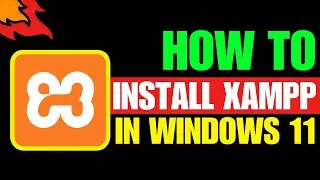 How To 64 - bit Download XAMPP, Install for Windows 11