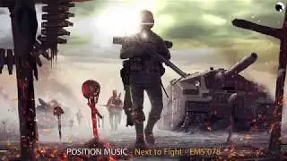 Position Music - Next to Fight - Epic Music Stars 078
