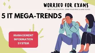 5 IT MEGA-TRENDS part # 2 MANAGEMENT INFORMATION SYSTEM (MIS)