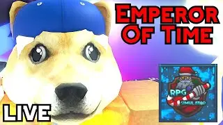 Emperor Of Time Raid | Infinite Sword! Rpg Sim | LIVE