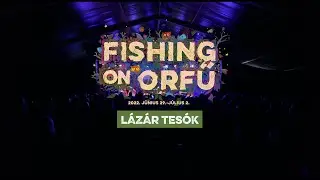 Lázár tesók - Fishing on Orfű 2022 (Teljes koncert)