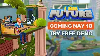 I Am Future Sing-Along | Coming May 18 | Try Free Demo on Steam