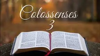 BÍBLIA COLOSSENSES 03