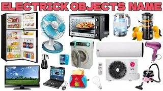 Electric Objects Names in English And Hindi | इलेक्ट्रिक चीजों के नाम | Mobile, Fan, TV & More 