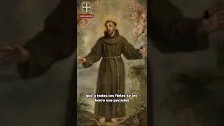 SAN FRANCISCO DE ASÍS Y LA INDULGENCIA PLENARIA DE LA PORCÍUNCULA