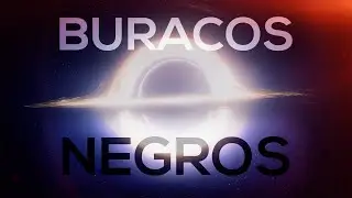 O mistério dos BURACOS NEGROS