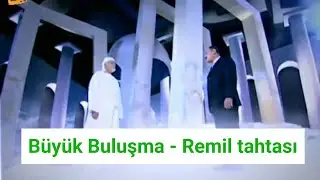 Büyük Buluşma - Remil tahtası