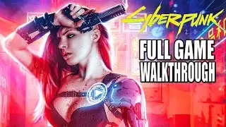 🔴 CYBERPUNK 2077 FULL GAME WALKTHROUGH, ALL CUTSCENES & ENDING!