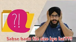 Ye hai Sabse Bada File Size | Largest File Size on PC Explained
