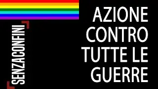 AZIONE CONTRO TUTTE LE GUERRE