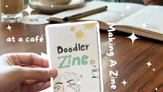 How To Make A Zine? 🌷Make A Doodle Zine With Me At A Café | Zine Inspiration