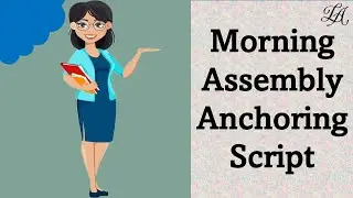 Morning Assembly Anchoring Script | Morning Assembly Anchoring Script in hindi | Morning Assembly