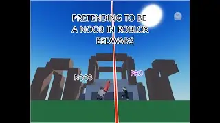 Pretending To Be A Noob In Roblox.. (Roblox Bedwars)